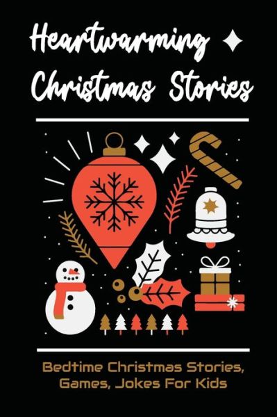 Cover for Janella Hildred · Heartwarming Christmas Stories (Paperback Book) (2021)