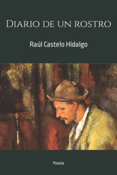 Cover for Raul Castelo Hidalgo · Diario de un rostro (Paperback Book) (2022)