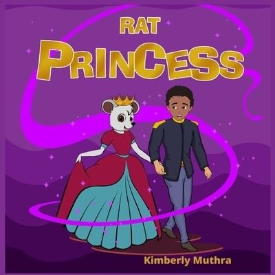 Cover for Kimberly Muthra · Rat Princess (Paperback Book) (2022)