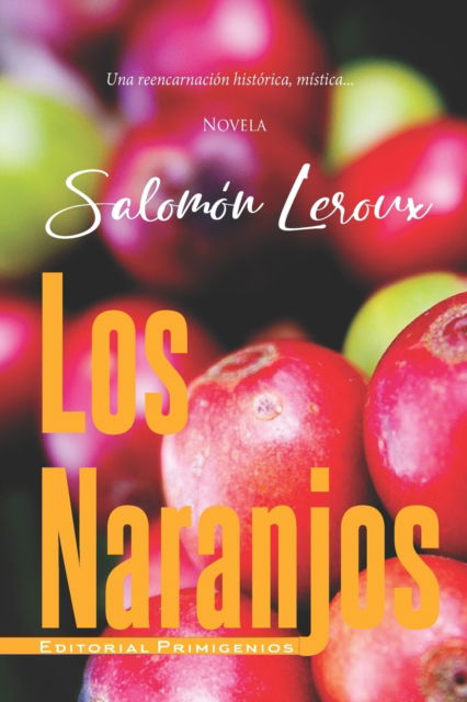 Cover for Salomon LeRoux · Los Naranjos (Paperback Book) (2022)