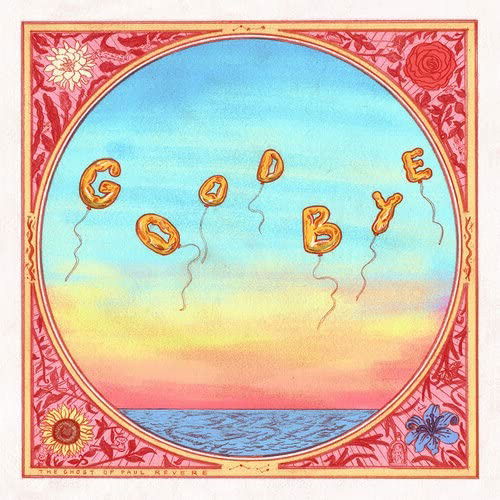 Cover for The Ghost Of Paul Revere · Goodbye (CD) (2023)