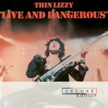 Cover for Thin Lizzy · Live and Dangerous (CD) [Deluxe edition] (2011)