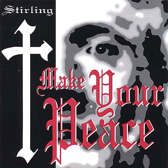 Cover for Stirling · Make Your Peace (CD) (2006)