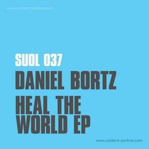 Cover for Daniel Bortz · Heal the World EP (12&quot;) [EP edition] (2012)