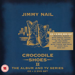 Crocodile Shoes 2 - Jimmy Nail - Musikk - EDSEL - 0740155402730 - 9. oktober 2015