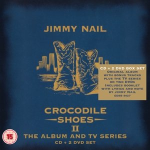 Crocodile Shoes 2 - Jimmy Nail - Musik - EDSEL - 0740155402730 - 9. oktober 2015