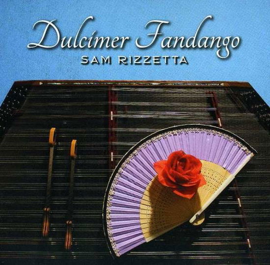 Dulcimer Fandango - Sam Rizzetta - Music - Sam Rizzetta - 0822371140730 - October 16, 2012