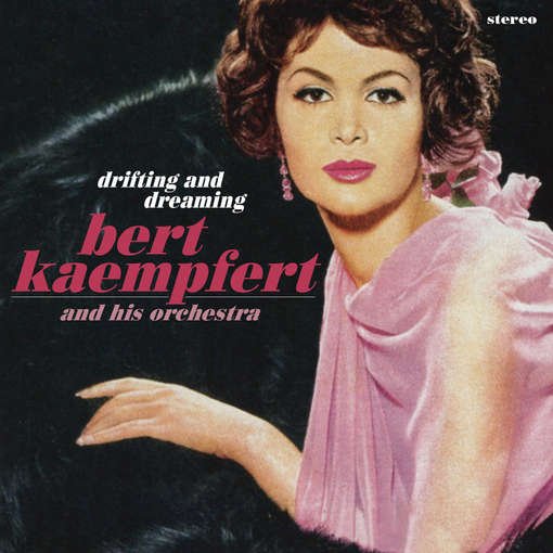 Drifting and Dreaming Antho - Bert Kaempfert and His Orche - Musikk - REXX - 0827565058730 - 6. februar 2012