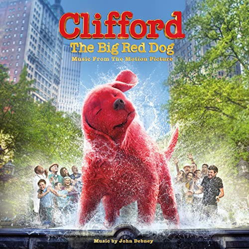Clifford The Big Red Dog - John Debney - Music - ENJOY THE RIDE - 0843563148730 - March 26, 2022