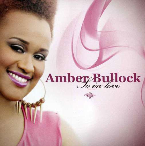 Cover for Amber Bullock · So In Love (CD) (2015)