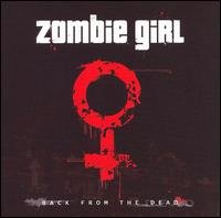 Zombie Girl · Back From The Dead (CD) [EP edition] (2006)
