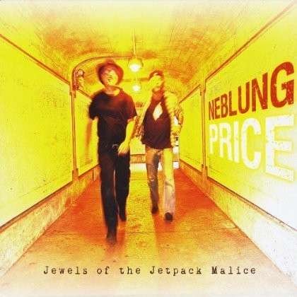 Cover for Neblung Price · Jewels of the Jetpack Malice (CD) (2013)