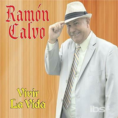 Cover for Ramon Calvo · Ramon Calvo-vivir La Vida (CD) [Digipak] (2014)