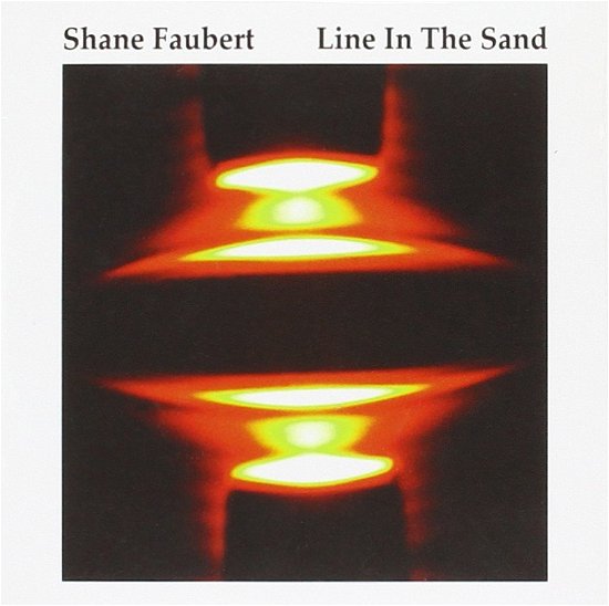 Cover for Shane Faubert · Line In The Sand (CD) (2013)