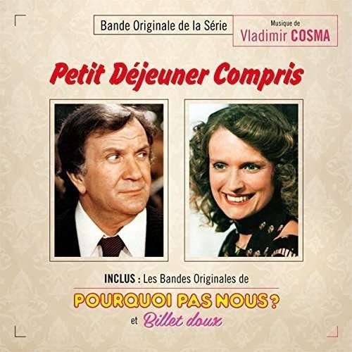Cover for Vladimir Cosma · Petit Dejeuner Compris / Pourquoi Pas Nous / Biller Doux (CD) (2015)