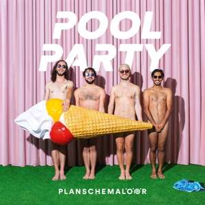 Poolparty - Planschemalöör - Music -  - 4012122602730 - October 18, 2019