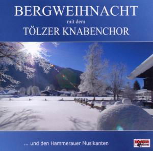 Cover for Tölzer Knabenchor · Bergweihnacht (CD) (2005)