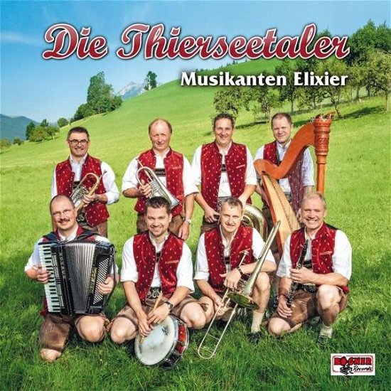 Musikanten Elixier - Die Thierseetaler - Musikk - BOGNE - 4012897164730 - 9. september 2015