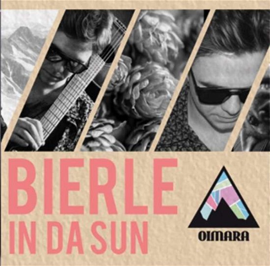 Cover for Oimara · Bierle in Da Sun (CD) (2018)
