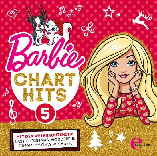 Barbie Chart Hits Vol.5 (Weihnachts-hits) - Barbie - Muziek - EDELKIDS - 4029759112730 - 28 oktober 2016