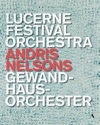 Cover for Nelsons, Andris / Lucerne Festival Orchestra / Gewandhausorchester · Andris Nelsons (Blu-ray) (2023)