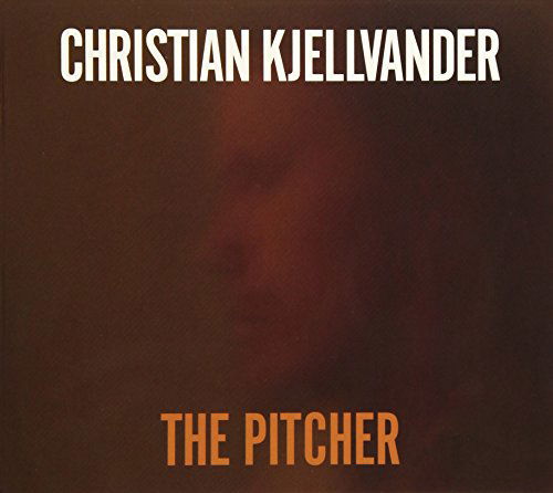 Cover for Christian Kjellvander · The Pitcher (CD) [Japan Import edition] (2017)
