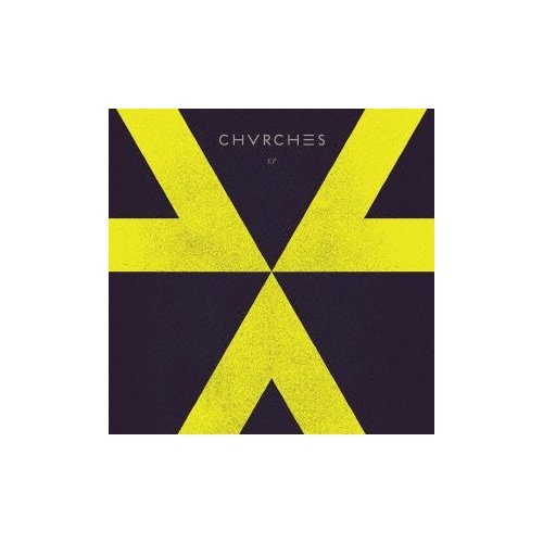 Cover for Chvrches · EP (CD) [Limited, EP edition] (2013)