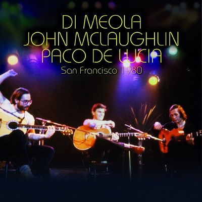 San Francisco 1980 - Al Di Meola - Muziek -  - 4997184136730 - 28 mei 2021