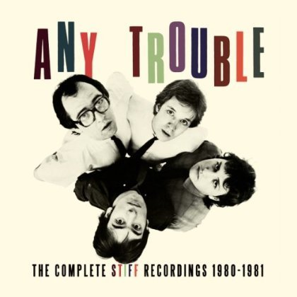 Cover for Any Trouble · Complete Stiff Recordings 1980 - 1981 (CD) (2013)