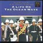 Cover for Royal Marines · Bands Of Hm Royal Marines - Life On Ocean Wave (CD) (2000)