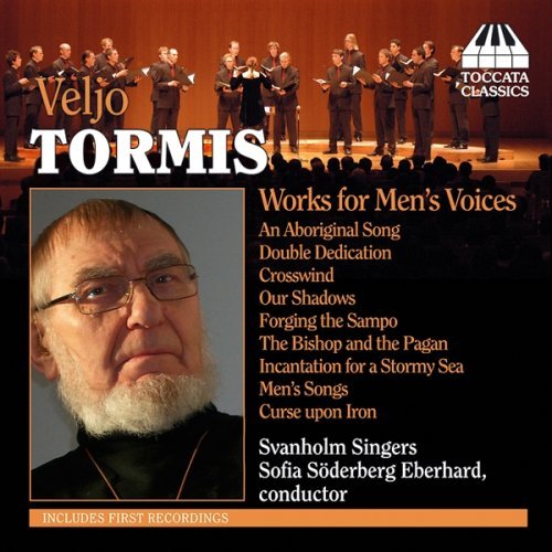 Works for Men's Voices - Tormis / Beiser / Kraus / Svanholm Singers - Muziek - TOCCATA - 5060113440730 - 9 oktober 2007
