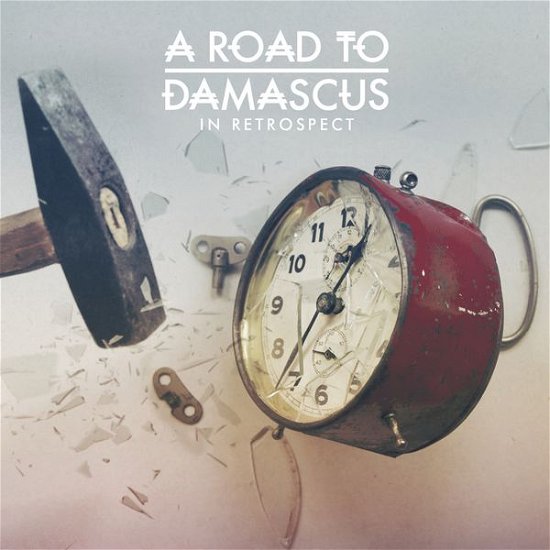 Cover for A Road To Damascus · In Retrospect (CD) (2014)