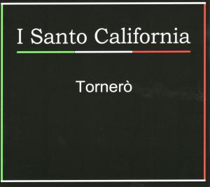 Tornero - I Santo California - Muziek - PBR RECORD - 7640108820730 - 9 januari 2012