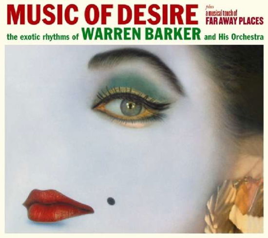 Music Of Desire & Musical Touch Of Far Away Places - Warren Barker - Muziek - BLUE MOON - 8427328008730 - 7 juni 2016