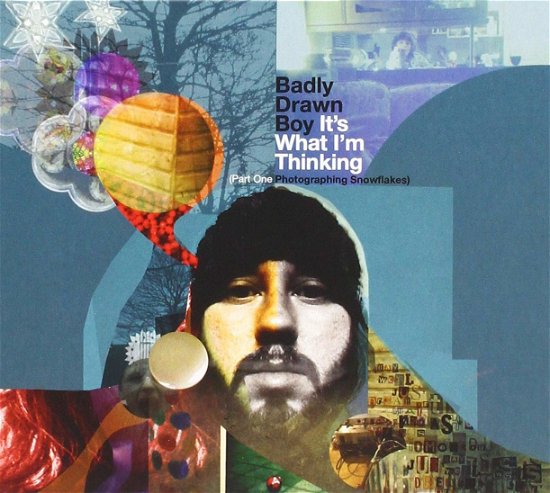 Cover for Badly Drawn Boy · It's What I'm Thinking (part One Photographing Snowflakes) (CD) (2010)