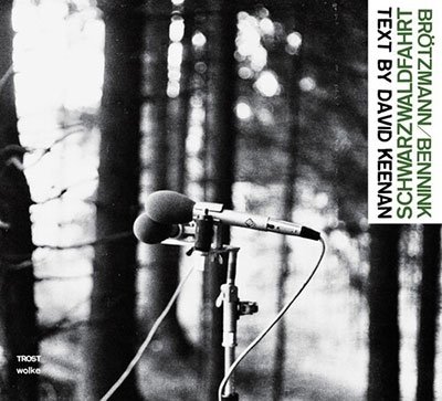 Cover for Brotzmann, Peter / Han Bennink · Schwarzwaldfahrt (CD) (2023)