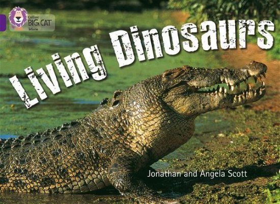 Cover for Jonathan Scott · Living Dinosaurs: Band 08/Purple - Collins Big Cat (Pocketbok) [Edition edition] (2007)