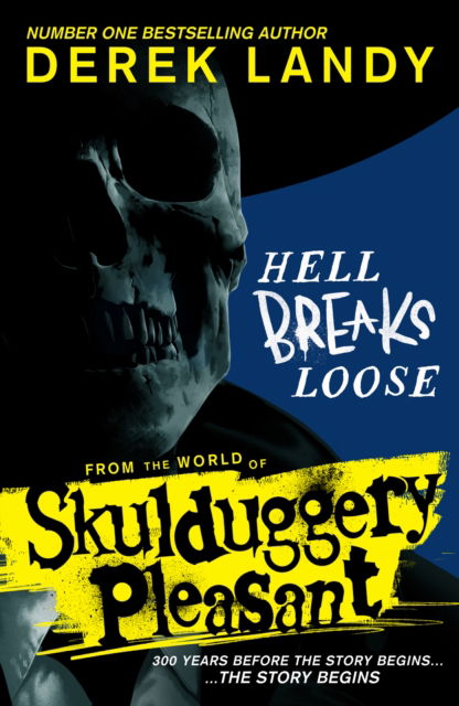 Cover for Derek Landy · Hell Breaks Loose - Skulduggery Pleasant (Hardcover Book) (2023)