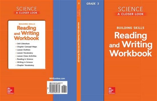 Cover for McGraw-Hill · Science, a Closer Look, Grade 3, Reading and Writing in Science Workbook (Bog) (2007)