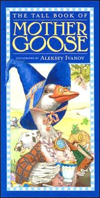 Cover for Public Domain · The Tall Book of Mother Goose (Innbunden bok) (2006)