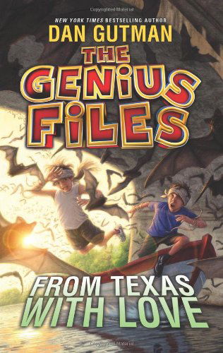 Cover for Dan Gutman · The Genius Files #4: from Texas with Love (Hardcover Book) (2014)