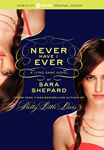 Cover for Sara Shepard · The Lying Game #2: Never Have I Ever - Lying Game (Taschenbuch) (2012)
