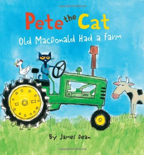 Pete the Cat: Old MacDonald Had a Farm - Pete the Cat - James Dean - Books - HarperCollins - 9780062198730 - February 18, 2014