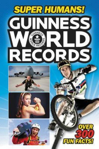 Cover for Donald Lemke · Guinness world records super humans! (Book) [First edition. edition] (2016)