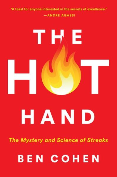 Cover for Ben Cohen · The Hot Hand: The Mystery and Science of Streaks (Paperback Book) (2024)