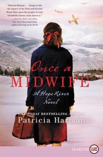 Cover for Patricia Harman · Once a Midwife A Hope River Novel (Paperback Book) (2018)