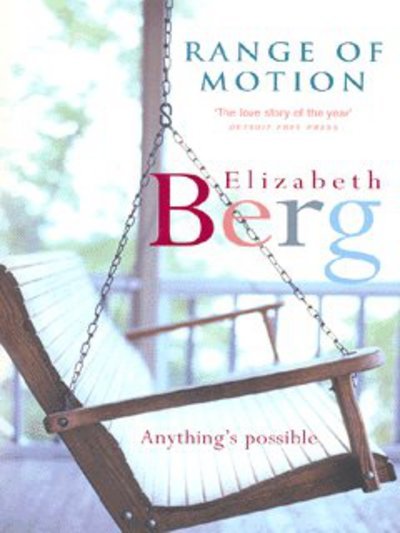 Range Of Motion - Elizabeth Berg - Bøger - Cornerstone - 9780099451730 - 5. februar 2004