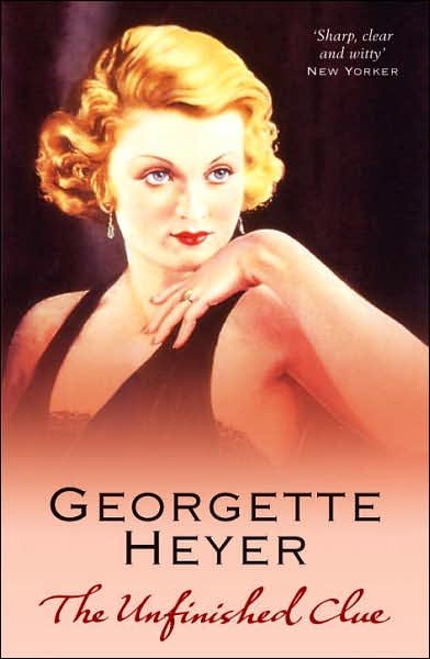 Cover for Heyer, Georgette (Author) · The Unfinished Clue (Paperback Bog) (2007)