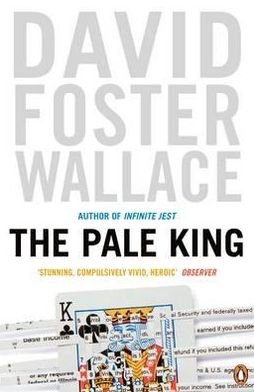 Cover for David Foster Wallace · The Pale King (Paperback Book) [1e uitgave] (2012)