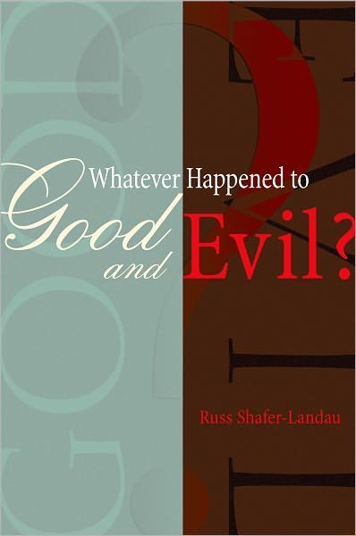 Cover for Russ Shafer-Landau · Whatever Happened to Good and Evil? (Pocketbok) (2003)
